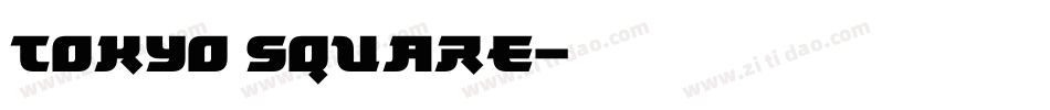 Tokyo Square字体转换